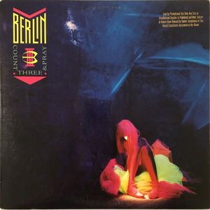 Count Three & Pray by Berlin