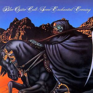 Some Enchanted Evening by Blue Öyster Cult