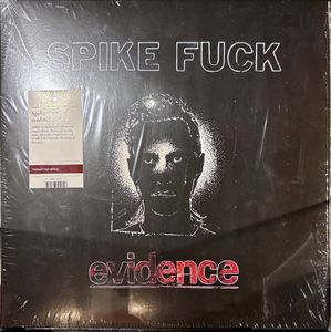 Spike Fuck – Evidence
