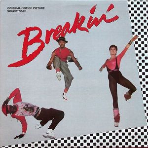 Breakin' - Original Motion Picture Soundtrack by Various