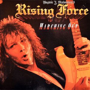 Marching Out by Yngwie J. Malmsteen's Rising Force
