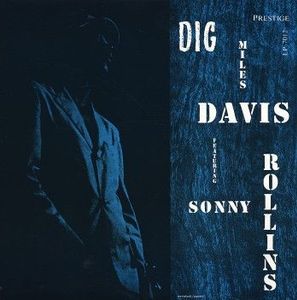 Dig by Miles Davis,Sonny Rollins