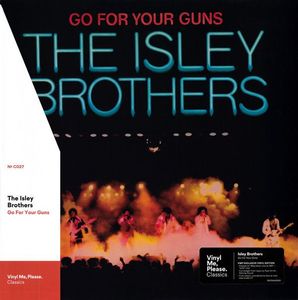 Go For Your Guns by The Isley Brothers