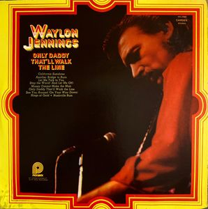 Waylon Jennings – Only Daddy That'll Walk The Line