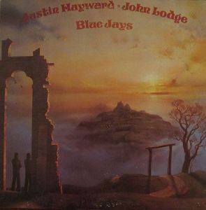 Justin Hayward & John Lodge – Blue Jays
