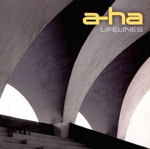 Lifelines by a-ha Lifelines by a-ha