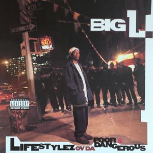 Lifestylez Ov Da Poor & Dangerous by Big L