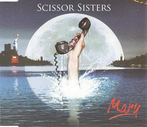 Scissor Sisters – Mary