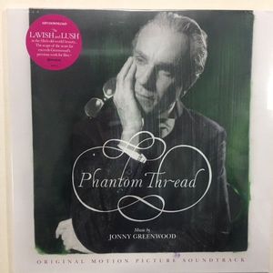 Phantom Thread - Original Motion Picture Soundtrack by Jonny Greenwood