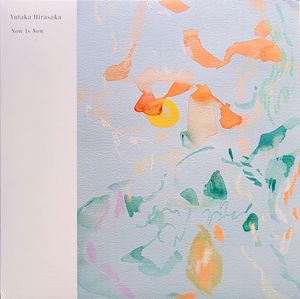 Yutaka Hirasaka – Now is Now