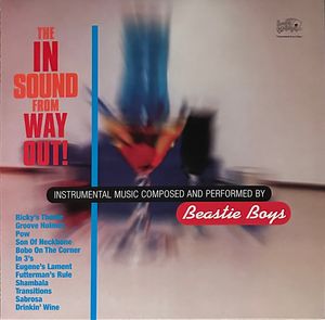 Beastie Boys – The In Sound From Way Out!