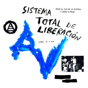 Sistema Total De Liberación by Anarquía Vertical