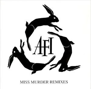 Miss Murder (Remixes) by AFI