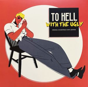Clément Duquesne – To Hell With The Ugly (Original Soundtrack)