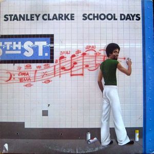 Stanley Clarke – School Days