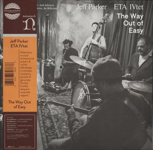 The Way Out Of Easy by Jeff Parker ETA IVtet