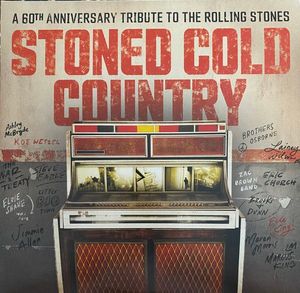 Stoned Cold Country (A 60th Anniversary Tribute To The Rolling Stones) cover