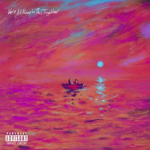 We're All Alone In This Together cover