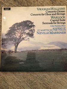 Concerto Grosso - Concerto For Oboe And Strings / Capriol Suite - Serenade For Strings by Ralph Vaughan Williams /  Peter Warlock -  The Academy Of St. Martin-in-the-Fields,  Sir Neville Marriner