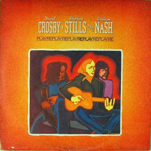 Crosby, Stills & Nash – Replay