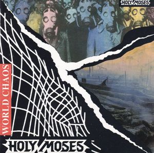 Holy Moses – World Chaos