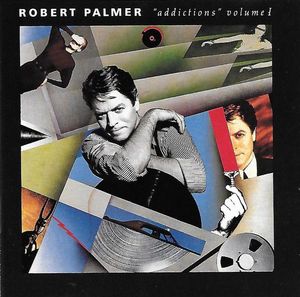 Robert Palmer – Addictions Volume I