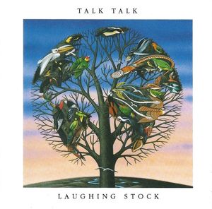 Talk Talk – Laughing Stock