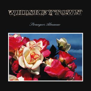 Strangers Almanac by Whiskeytown Strangers Almanac by Whiskeytown