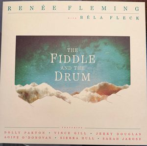Renée Fleming, Béla Fleck – The Fiddle and the Drum