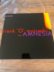Feel My Body by Frank 'O Moiraghi Featuring  Amnesia