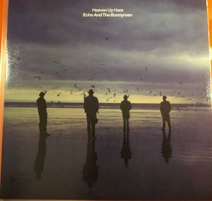 Heaven Up Here by Echo & The Bunnymen