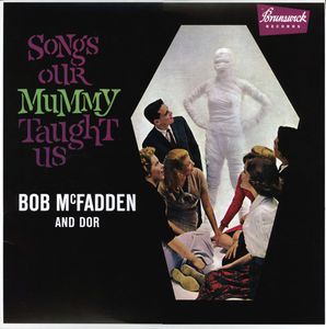 Songs Our Mummy Taught Us by Bob McFadden & Dor
