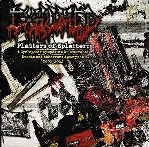 Platters Of Splatter: A Cyclopedic Symposium Of Execrable Errata And Abhorrent Apocraphya 1992-2002 cover