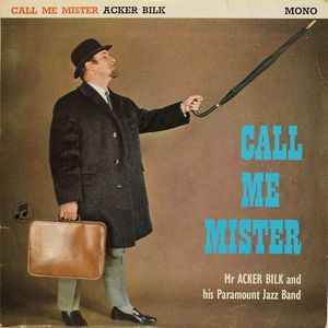 Call Me Mister by Acker Bilk And His Paramount Jazz Band