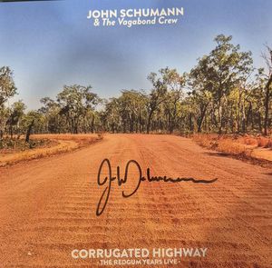 John Schumann & The Vagabond Crew – Corrugated Highway (The Redgum Years)