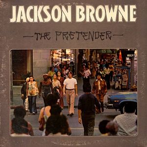 Jackson Browne – The Pretender