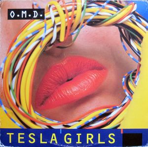 Tesla Girls by Orchestral Manoeuvres In The Dark Tesla Girls by Orchestral Manoeuvres In The Dark