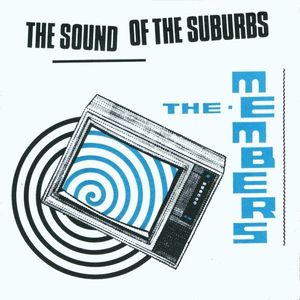 The Members – The Sound Of The Suburbs