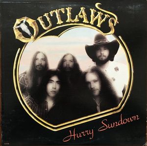 Hurry Sundown by Outlaws Hurry Sundown by Outlaws