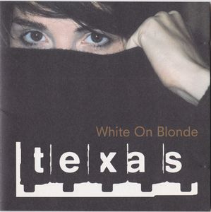 Texas – White On Blonde