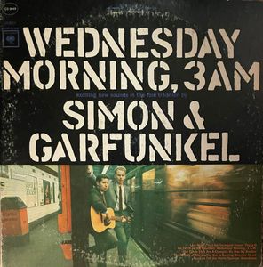 Simon & Garfunkel – Wednesday Morning, 3 A.M.