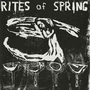Rites Of Spring by Rites Of Spring