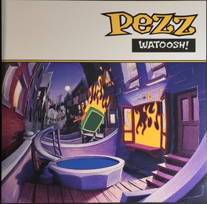 Watoosh! by Pezz