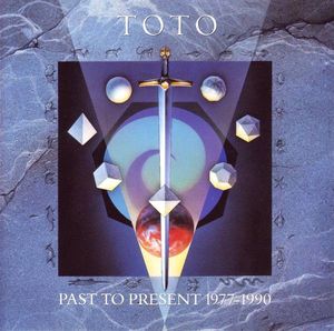 Toto – Past To Present 1977-1990