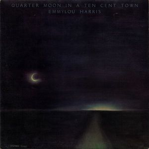 Quarter Moon In A Ten Cent Town cover