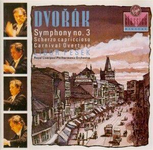 Symphony No. 3 / Scherzo Capriccioso / Carnival Overture by Antonín Dvořák -  Libor Pešek,  Royal Liverpool Philharmonic Orchestra