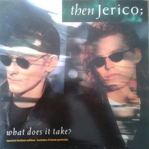 What Does It Take by Then Jerico