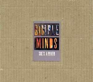 Simple Minds – She's A River