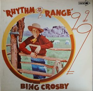 Rhythm On The Range by Bing Crosby