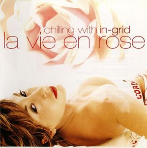 In-Grid – La Vie En Rose